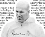  ??  ?? Zinedine Zidane