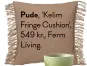  ??  ?? Pude, 'Kelim Fringe Cushion', 549 kr., Ferm Living.