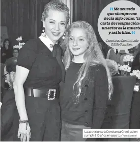  ?? Foto: Especial ?? La actriz junto a Constanza Creel, quien cumplirá 15 años en agosto./