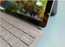  ?? ?? The secondary hinge (the narrow ridge at the top of the keyboard) of the Surface Go Type Cover keyboard doesn’t grasp the keyboard as firmly as those of rival tablets.