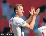  ??  ?? Harry Kane.