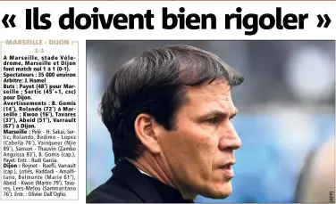  ??  ?? Alors que son club pourrait perdre sa place ce soir, Rudi Garcia est sorti de ses gonds, hier après la rencontre. A ses yeux, Marseille fait « rigoler » la concurrenc­e.