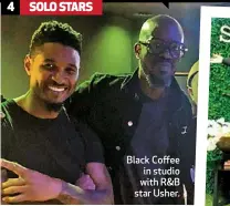  ??  ?? Black Coffee in studio with R&B star Usher.