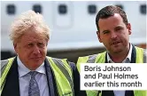  ?? ?? Boris Johnson and Paul Holmes earlier this month