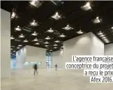  ??  ?? L’agence française conceptric­e du projet a reçu le prix Afex 2016.