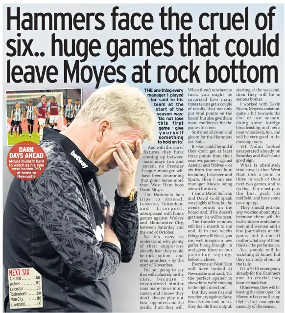  ??  ?? DARK DAYS AHEAD Moyes found it hard to watch as his side were beaten 2-0 at home to Newcastle