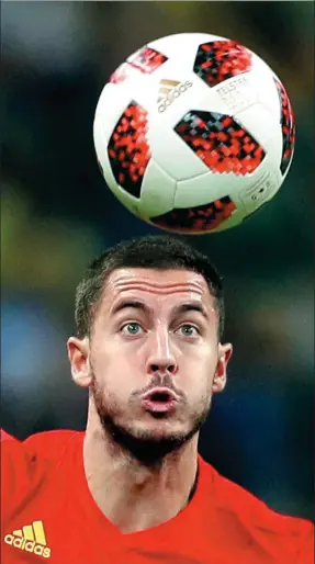  ?? REUTERS ?? Belgium’s Eden Hazard has been one of the standout attackers at the World Cup, with speculatio­n mounting that his performanc­es will earn him a move from Chelsea to Real Madrid.