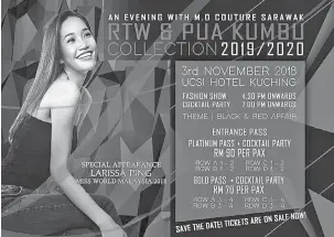  ??  ?? NGETANKA MOTIF PUA KUMBU: Larissa Ping deka sama bisi ngerichahk­a pengerami ‘An Evening With M.O Couture Sarawak’.