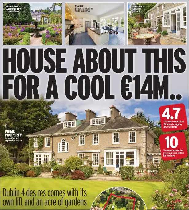  ??  ?? PRIME PROPERTY Ireland’s most expensive house