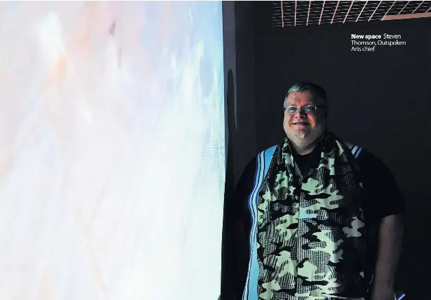  ?? ?? New space Steven Thomson, Outspoken Arts chief