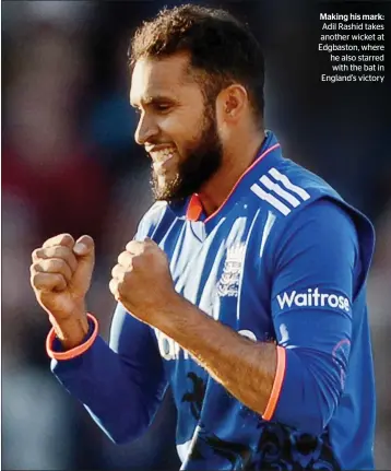  ??  ?? Making his mark: Adil Rashid takes another wicket at Edgbaston, where he also starred with the bat in England’s victory