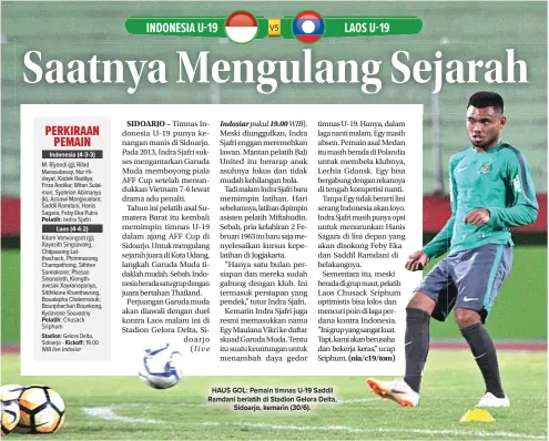  ?? HANUNG HAMBARA/JAWA POS ?? HAUS GOL: Pemain timnas U-19 Saddil Ramdani berlatih di Stadion Gelora Delta, Sidoarjo, kemarin (30/6).