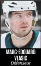  ??  ?? MARC-ÉDOUARD VLASIC Défenseur