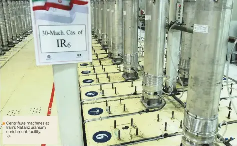  ?? AP ?? ■ Centrifuge machines at Iran’s Natanz uranium enrichment facility.