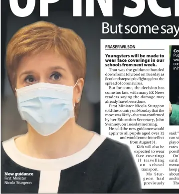  ??  ?? New guidance First Minister Nicola Sturgeon