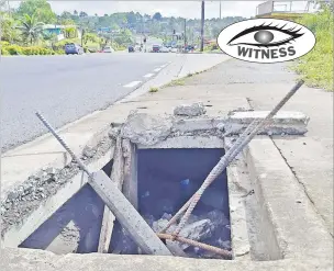  ?? Picture: JONACANI LALAKOBAU ?? This dangerous open manhole at Laqere, Nasinu needs to be covered immediatel­y.