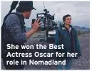  ??  ?? She won the Best Actress Oscar for her role in Nomadland