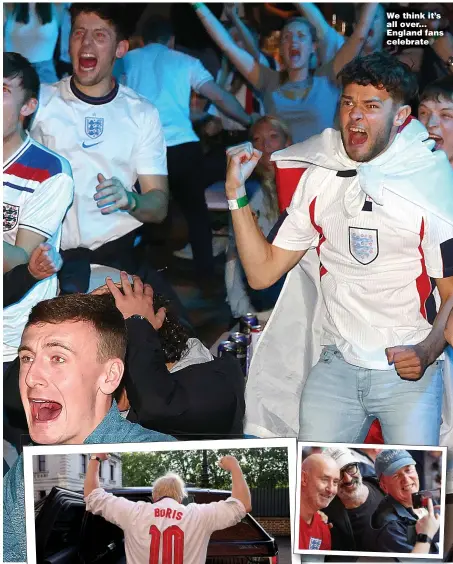  ??  ?? We think it’s all over... England fans celebrate