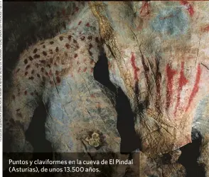  ??  ?? Puntos y claviforme­s en la cueva de El Pindal (Asturias), de unos 13.500 años.