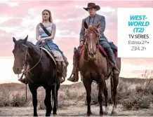  ??  ?? WESTWORLD (T2) TV SÉRIES Estreia 2.ª • 23/4, 2h