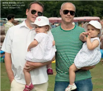  ??  ?? NEVEN WASSALL ( RIGHT) WITH HIS PARTNER AND THEIR DAUGHTERS