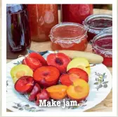  ??  ?? Make jam.