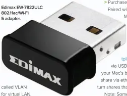  ??  ?? Edimax EW-7822ULC 802.11ac/wi-fi 5 adapter.