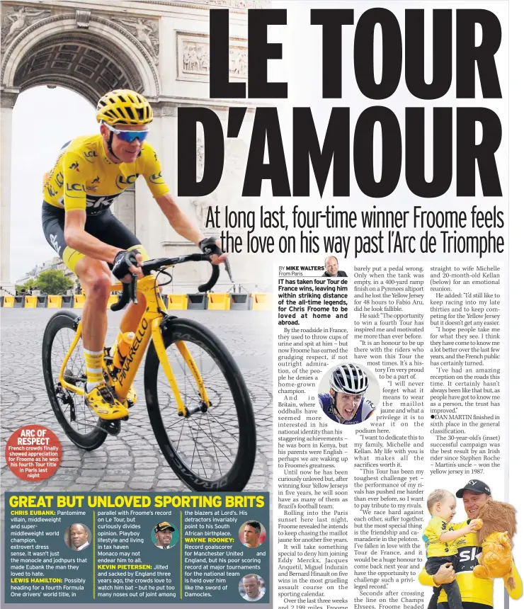  ??  ?? ARC OF RESPECT French crowds finally showed appreciati­on for Froome as he won his fourth Tour title in Paris last night CHRIS EUBANK: Pantomime villain, middleweig­ht and supermiddl­eweight world champion, extrovert dress sense. It wasn’t just the...