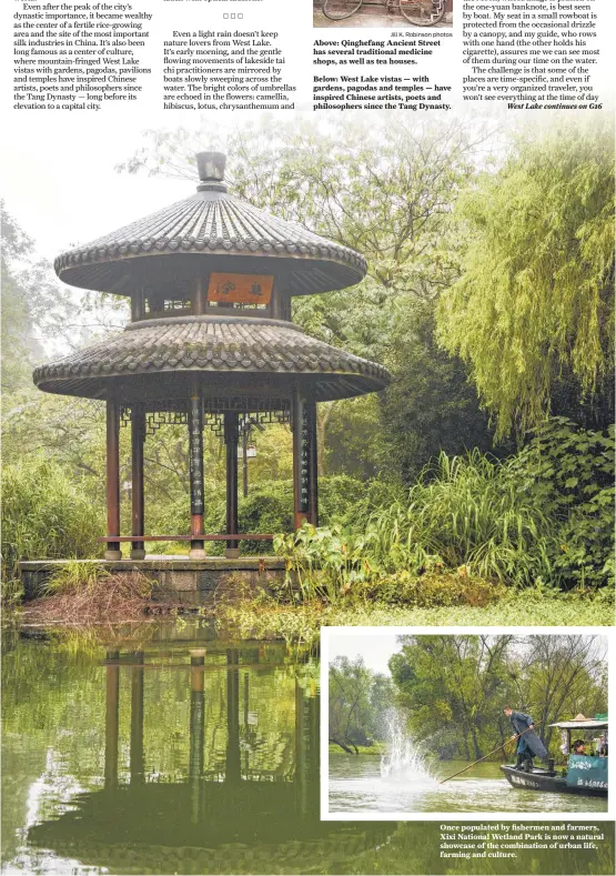  ?? Jill K. Robinson photos ?? Below: West Lake vistas — with gardens, pagodas and temples — have inspired Chinese artists, poets and philosophe­rs since the Tang Dynasty.