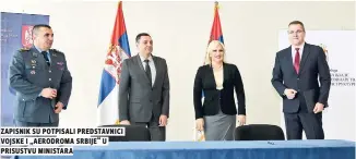  ??  ?? zapisnik su potpisali predstavni­ci vojske i „aerodroma srbije“u prisustvu ministara