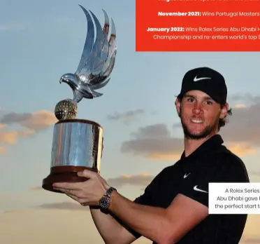  ?? ?? A Rolex Series title in Abu Dhabi gave Pieters the perfect start to 2022