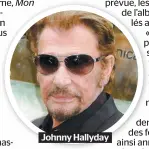  ??  ?? Johnny Hallyday