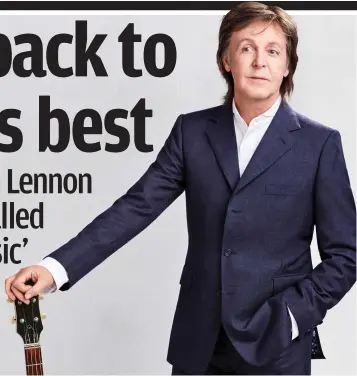  ??  ?? Old school skills: New album Egypt Station showcases Paul McCartney’s melodic gifts