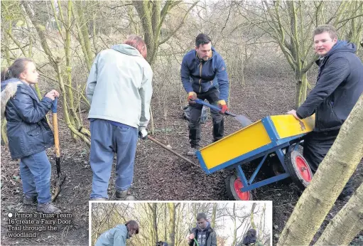  ?? Prince’s Trust Team 16 create a Fairy Door Trail through the woodland ??