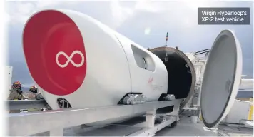  ??  ?? Virgin Hyperloop’s XP-2 test vehicle