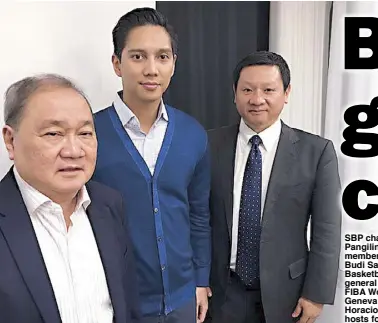  ??  ?? SBP chairman emeritus Manuel V. Pangilinan is joined by Indonesian member of the House of Representa­tives Budi Satrio Djiwandono and Japan Basketball Associatio­n deputy secretary general Matsuhiro Hirota during their FIBA World Cup bid presentati­on in...