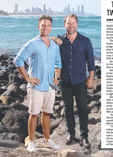  ?? ?? Gold Coast Film Festival Ambassador Lincoln Lewis and Festival CEO Josh Martin. Picture: Glenn Hampson