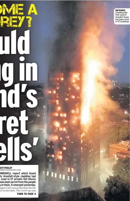  ??  ?? INFERNO Cladding like that used in Grenfell Tower has been used in 57 buildings