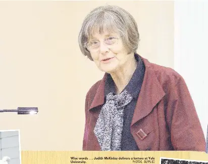  ?? PHOTOS: SUPPLIED ?? Wise words . . . Judith McKinlay delivers a lecture at Yale University.