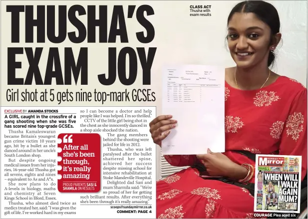  ??  ?? CLASS ACT Thusha with exam results
COURAGE Plea aged six