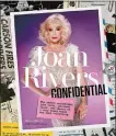  ??  ?? “JOAN RIVERS CONFIDENTI­AL: THE UNSEEN SCRAPBOOKS, JOKE CARDS, PERSONAL FILES, AND PHOTOS OF A VERY FUNNY WOMAN WHO KEPT EVERYTHING” By Melissa Rivers; Harry N. Abrams (336 pages $40)