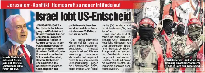  ??  ?? Israels Ministerpr­äsident Netanjahu (68) lobt die „historisch­e Erklärung“der USA.Mitglieder der „Volksfront zur Befreiung Palästinas“formierens­ich in Gaza zum Widerstand.