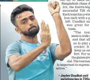  ?? AFP ?? Jaydev Unadkat said variations key in T20s.