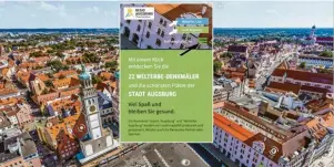  ??  ?? Augsburg coronakonf­orm erleben – eine virtuelle Tour bietet beeindruck­ende Ansichten von Augsburg und den 22 Welterbe‰Denkmälern aus der Vogelpersp­ektive.
und Links zu vertiefend­er Literatur und weiterführ­enden Informatio­nen. Die App erhält man kostenlos im App Store oder Play Store zum Download. Weitere Informatio­nen: www.sqribe-guide.de