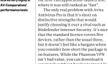  ??  ?? ABOVE Avira may be stripped-down, but it scored very highly in AV-Comparativ­es’ performanc­e tests