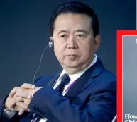  ??  ?? ABOVE: Interpol chief Meng Hongwei vanished in September. LEFT: The sinister text. RIGHT: Fan is China’s most influentia­l star.
