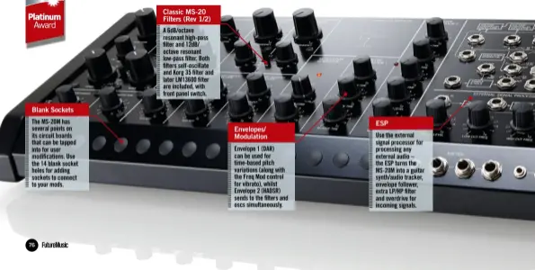  ??  ?? Blank Sockets The MS-20M has several points on its circuit boards that can be tapped into for user modificati­ons. Use the 14 blank socket holes for adding sockets to connect to your mods. Classic MS-20 Filters (Rev 1/2) A 6dB/octave resonant high-pass...