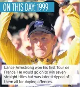  ??  ?? Lance Armstrong won his first Tour de France. He would go on to win seven straight titles but was later stripped of them all for doping offences.