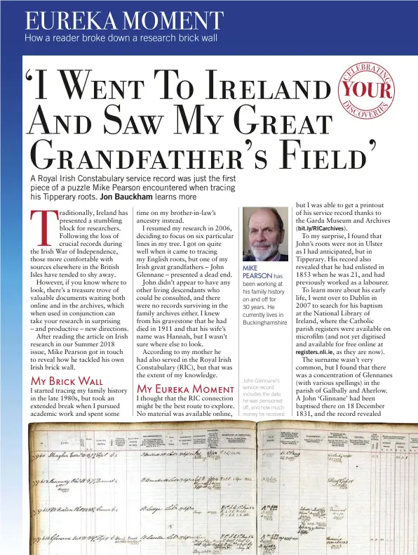  ??  ?? MIKE PEARSON has been working at his family history on and off for 30 years. He currently lives in Buckingham­shire John Glennane’s service record includes the date he was pensioned off, and how much money he received