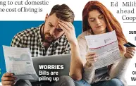  ?? ?? WORRIES Bills are piling up ■■Redfield and Wilton Strategies interviewe­d 1,500 adults online last Wednesday